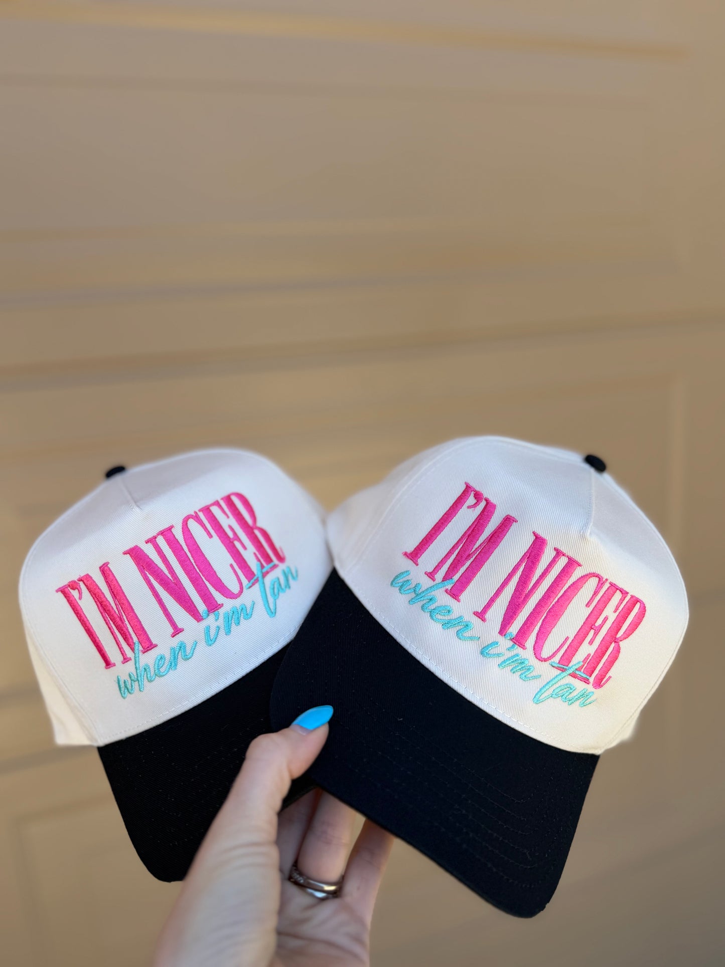 I'M NICER WHEN I'M TAN HAT